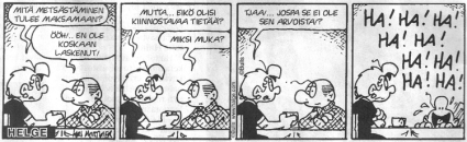 Eih�n se ole harrastus eik� mik��n, jos siihen ei mene kaikki rahat!