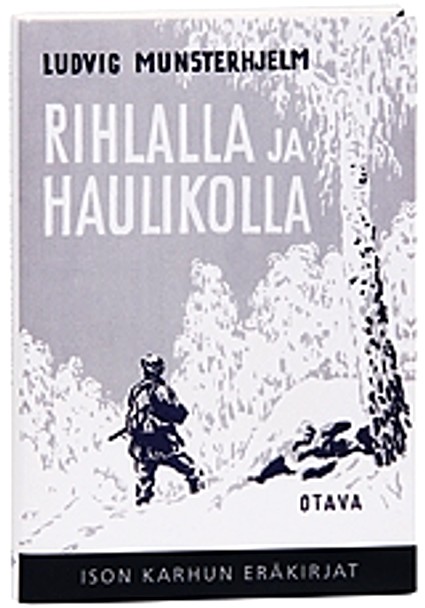 Rihlalla ja haulikolla...